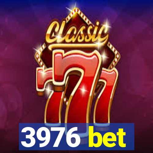 3976 bet